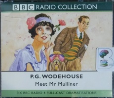 Meet Mr Mulliner written by P.G. Wodehouse performed by BBC Full Cast Dramatisation on CD (Abridged)